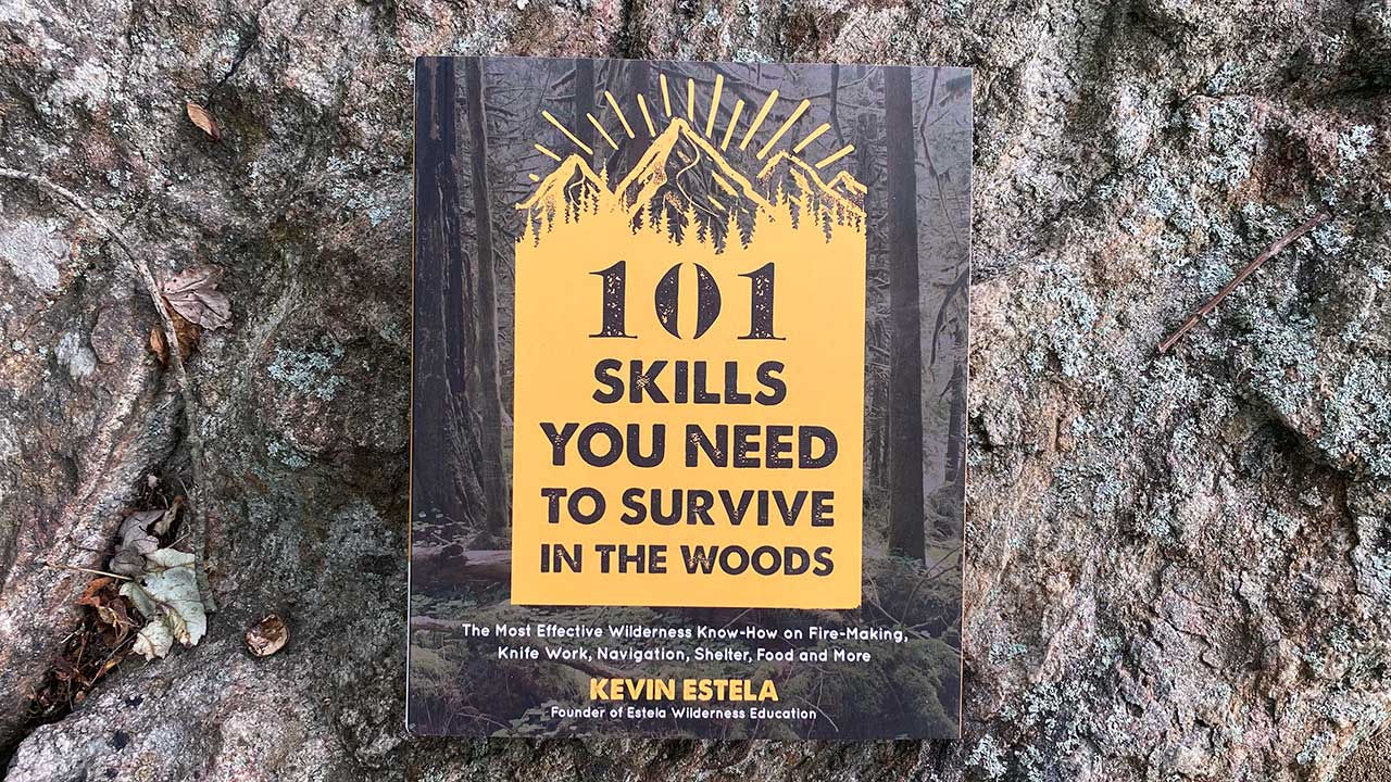 101 Skills You Need To Survive In The Woods